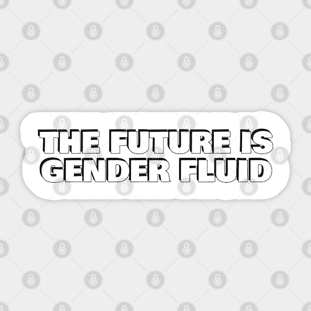 The future is gender fluid Sticker by InspireMe